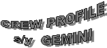 CREW PROFILE
s/y  GEMINI
